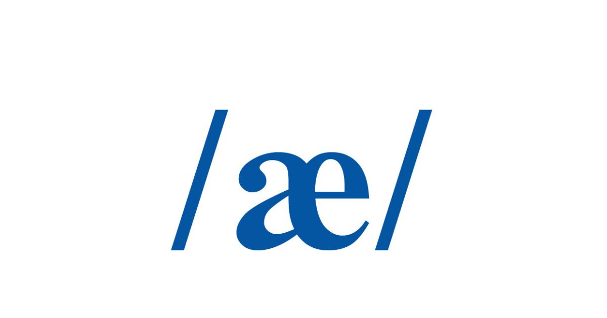 Cách phát âm æ chuẩn | Phân biệt /ɑː/, /æ,/ /e/ có video hướng dẫn